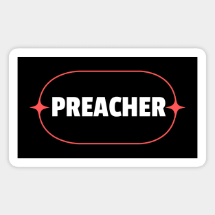 Preacher | Christian Magnet